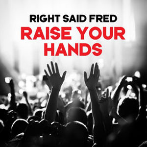 Álbum Raise Your Hands (Funk3D Mix) de Right Said Fred