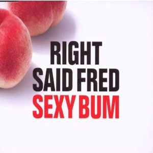 Álbum Sexy Bum de Right Said Fred
