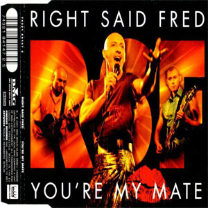 Álbum You're My Mate de Right Said Fred