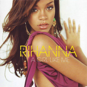 Álbum A Girl Like Me (Deluxe Edition) de Rihanna