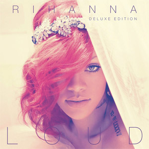 Álbum Loud (Deluxe Edition) de Rihanna
