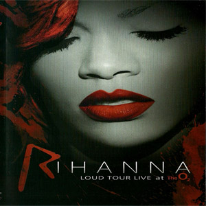 Álbum Loud Tour: Live At The O2 de Rihanna