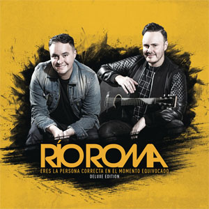 Álbum Eres La Persona Correcta En El Momento Equivocado (Deluxe Edition) (2017) de Río Roma