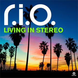 Álbum Living In Stereo de R.I.O.