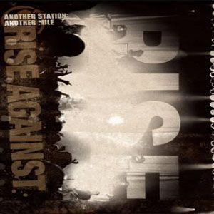 Álbum Another Station, Another Mile de Rise Against