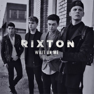 Álbum Wait On Me de Rixton - Push Baby