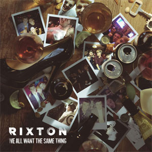 Álbum We All Want The Same Thing de Rixton - Push Baby