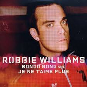 Álbum Bongo Bong And Je Ne T'aime Plus de Robbie Williams