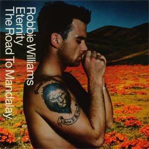 Álbum Eternity / The Road To Mandalay de Robbie Williams