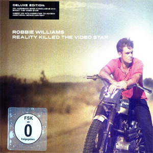 Álbum Reality Killed The Video Star (Deluxe Edition) de Robbie Williams