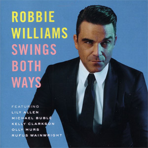 Álbum Swings Both Ways de Robbie Williams