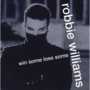Álbum Win Some Lose Some de Robbie Williams