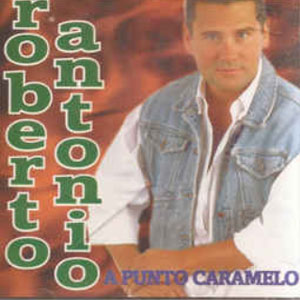 Álbum A Punto de Caramelo de Roberto Antonio