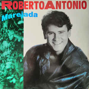 Álbum Marejada de Roberto Antonio