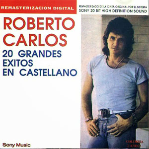 Álbum 20 Grandes Éxitos En Castellano de Roberto Carlos