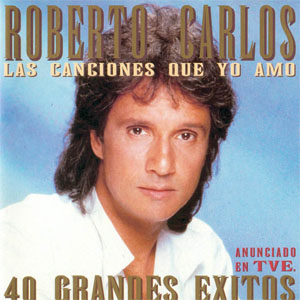 Álbum 40 Grandes Éxitos de Roberto Carlos
