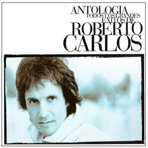 Álbum Antología de Roberto Carlos