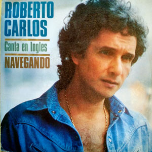Álbum Canta en Ingles Navegando de Roberto Carlos
