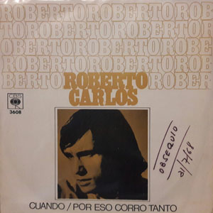 Álbum Cuando / Por Eso Corro Tanto de Roberto Carlos
