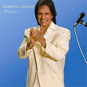 Álbum Duetos 2 de Roberto Carlos