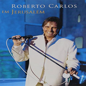 Álbum Em Jerusalém  de Roberto Carlos