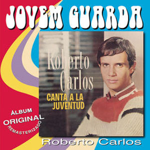 Álbum Jovem Guarda Canta a la Juventud de Roberto Carlos