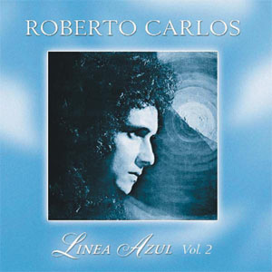 Álbum Línea Azul, Vol. 2 de Roberto Carlos