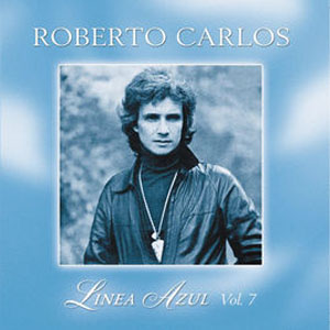 Álbum Línea Azul, Vol. 7 de Roberto Carlos