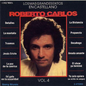 Álbum Los Más Grandes Éxitos En Castellano Vol. 4 de Roberto Carlos