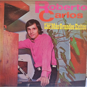 Álbum Los Más Grandes Éxitos de Roberto Carlos