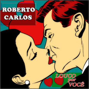 Álbum Louco Por Você [Remastered] de Roberto Carlos