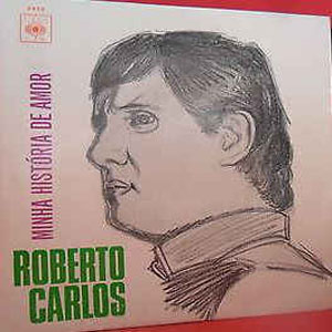 Álbum Minha Historia De Amor de Roberto Carlos