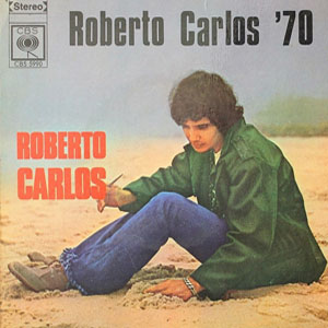 Álbum Roberto Carlos '70 de Roberto Carlos
