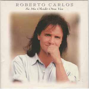Álbum Se Me Olvidó Otra Vez de Roberto Carlos