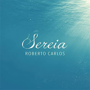 Álbum Sereia de Roberto Carlos