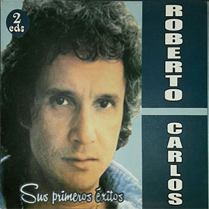 Álbum Sus Primeros Éxitos de Roberto Carlos