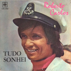 Álbum Tudo Que Sonhei de Roberto Carlos