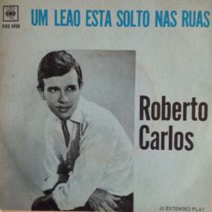Álbum Um Leão Está Solto Nas Ruas de Roberto Carlos