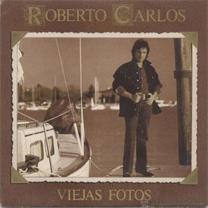 Álbum Viejas Fotos de Roberto Carlos