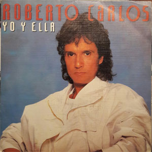 Álbum Yo Y Ella de Roberto Carlos
