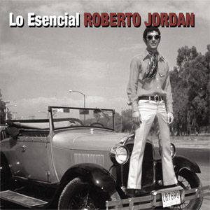 Álbum Lo Esencial de Roberto Jordan