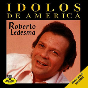 Álbum Ídolos de América de Roberto Ledesma