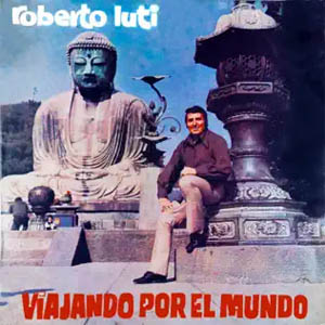 Álbum Viajando por el Mundo de Roberto Luti