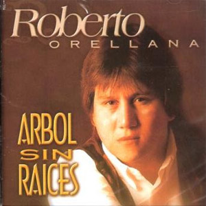 Álbum Árbol Sin Raíces de Roberto Orellana