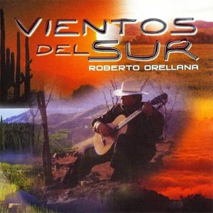 Álbum Vientos Del Sur de Roberto Orellana