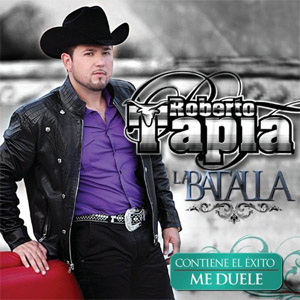 Álbum La Batalla de Roberto Tapia