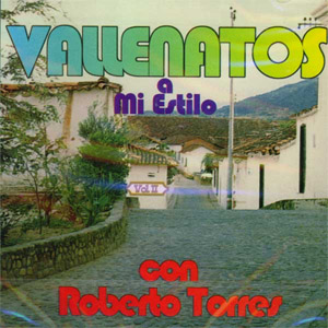 Álbum Vallenatos a Mi Estilo Vol 2 de Roberto Torres