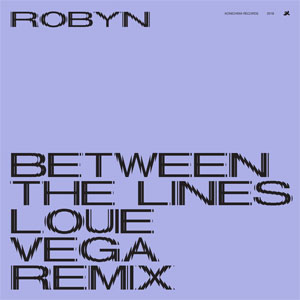 Álbum Between The Lines (Louie Vega Remix) de Robyn