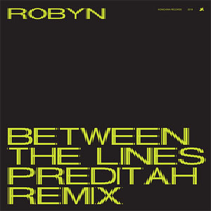 Álbum Between The Lines (Preditah Remix) de Robyn