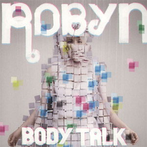 Álbum Body Talk de Robyn